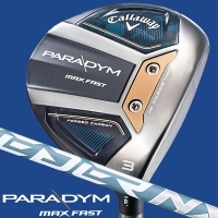 キャロウェイ PARADYM (パラダイム) MAX FAST フェアウェイウッド 右利き用 スピーダー NX 40 for CW 右利き用【即日発送可】