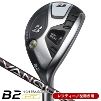 レフティー ブリヂストン ユーティリティ 2023 Bシリーズ B2HT HY VANQUISH BS50h 左利き用【クーポン対象】【ポイント10%獲得】【即日発送可】