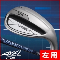 レフティーアクセル GF アイアン 単品 (AW/AS/SW) VANQUISH for AXEL 左利き用【クーポン対象】【即日発送可】